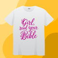 Girl Read Your Bible