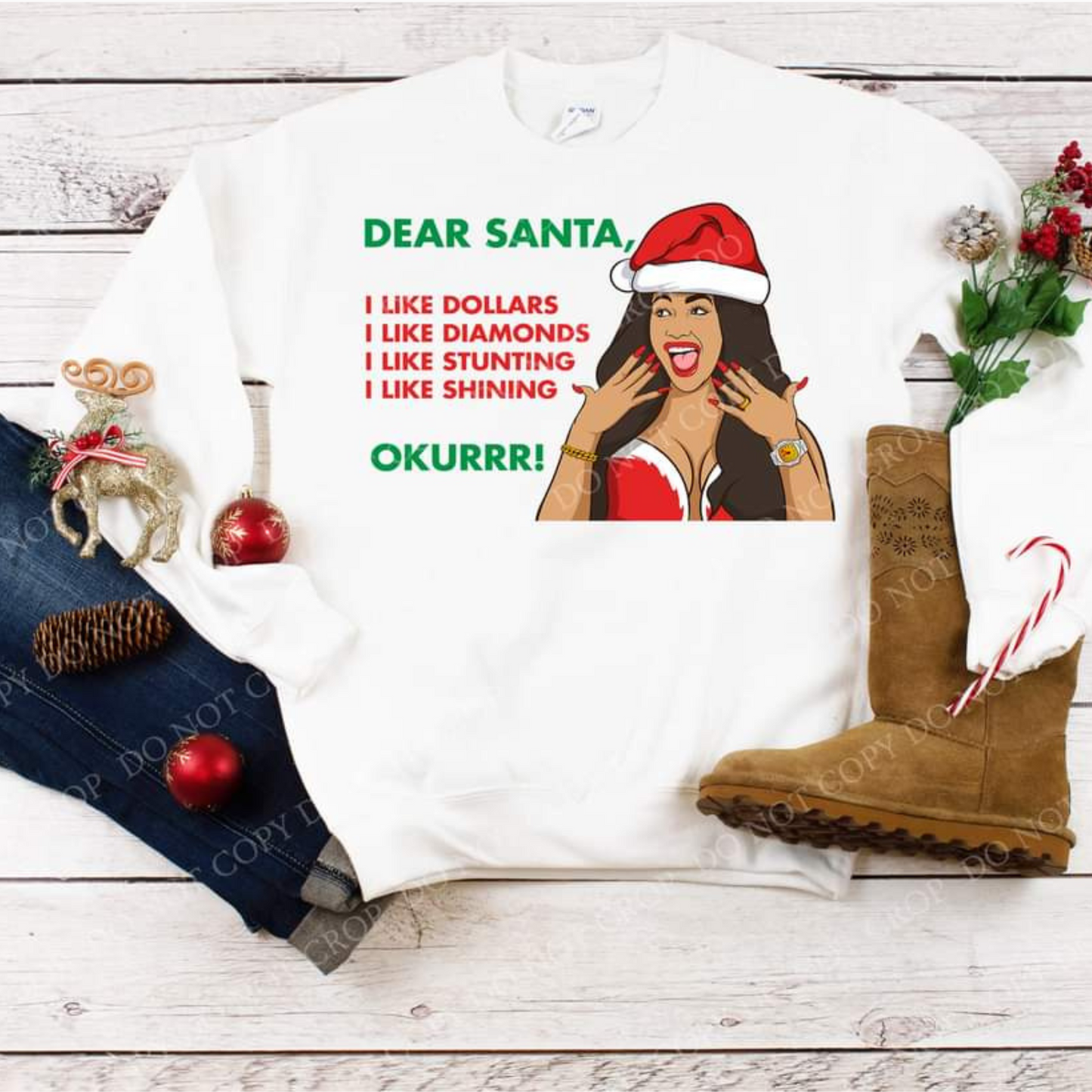 Dear Santa, I Like Dollars, Diamonds, Stunting And Shining OKURRR