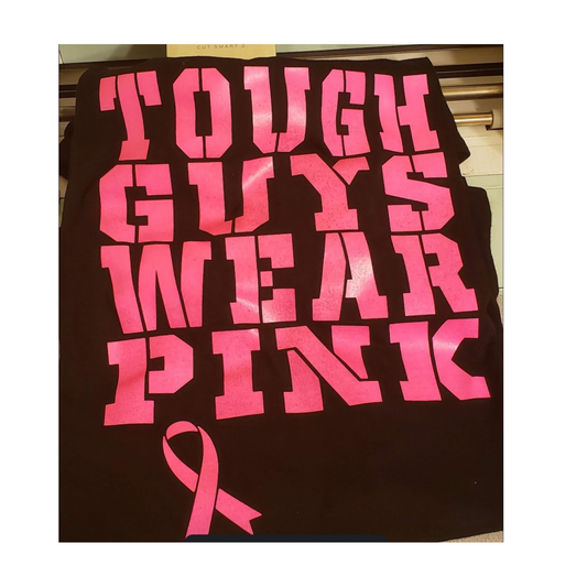 Tough Guys Wear Pink