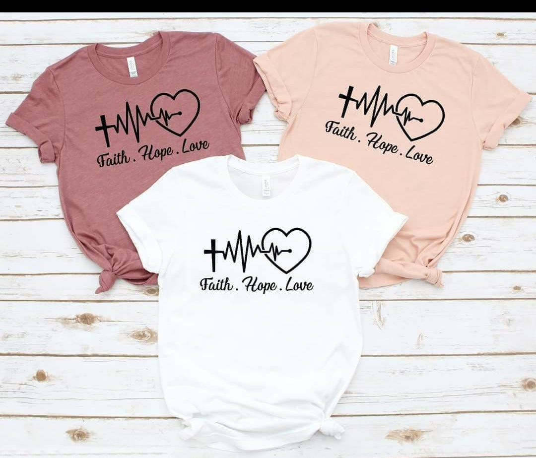 Faith . Hope. Love T-Shirt