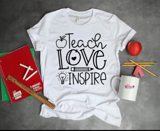 Teach, Love, Inspire T-Shirt