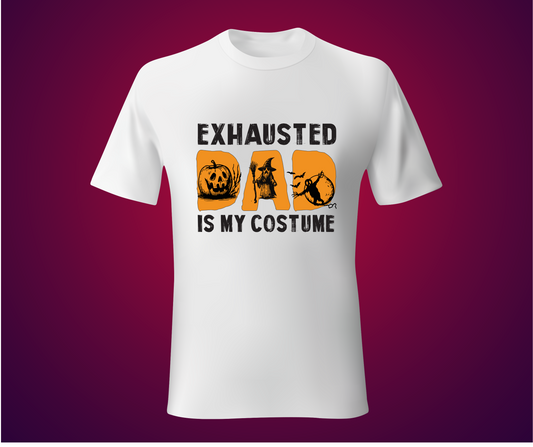 Exhausted DAD Is My Costume